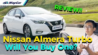 2020 Nissan Almera Turbo VLT Review in Malaysia Will You Go For 10L 3Cylinder Turbo  WapCar [upl. by Nica]