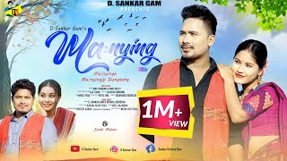 Manying Official Music VideoAbhi panging amp Rimpi Doley  D Sankar Gam amp Meghali Borokha [upl. by Norbie719]