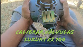 Cómo calibrar las válvulas de Suzuki ax 100 [upl. by Giannini]