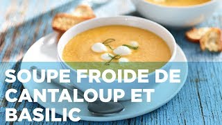 Soupe froide de cantaloup et basilic [upl. by Amiaj471]