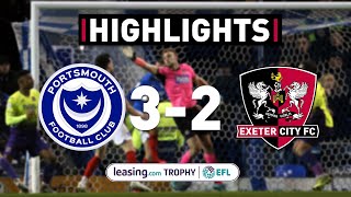 HIGHLIGHTS Portsmouth 3 Exeter City 2 18220 Leasingcom Trophy semifinal [upl. by Eniliuqcaj]