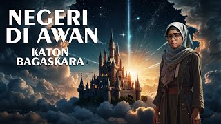 Katon Bagaskara  Negeri Di Awan [upl. by Annayi752]