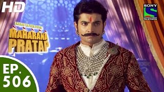 Bharat Ka Veer Putra Maharana Pratap  महाराणा प्रताप  Episode 506  15th October 2015 [upl. by Noletta]