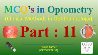 MCQS in OPTOMETRY Clinical Methods in Ophthalmology PART 11 [upl. by Hsemar]