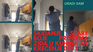 Uradi sam skidanje stare boje priprema zida u kuhinji za krečenje dio 1 [upl. by Sheri]