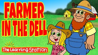 Farmer In The Dell ♫ Nursery Rhymes for Kids ♫ Farm amp Brain Breaks Songs ♫ by The Learning Station [upl. by Fesoy]