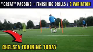 Chelsea Training Today  Great Passing  Finishing Drills  2 Variation [upl. by Nevram]