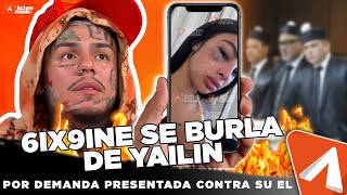 6IX9INE se BURLA de DEMANDA de YAILIN las razones aquí [upl. by Ursola]