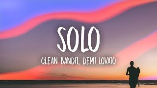 Clean Bandit  Solo Lyrics feat Demi Lovato [upl. by Oinesra]