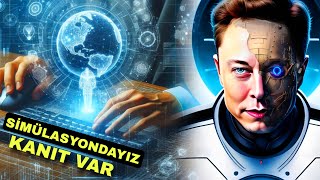 SİMÜLASYONDA YAŞIYORUZ İŞTE KANITLARI  Elon Musk Açıkladı [upl. by Ahtibat]