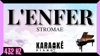 Lenfer  STROMAE Karaoké Piano Français  432 Hz [upl. by Smukler]