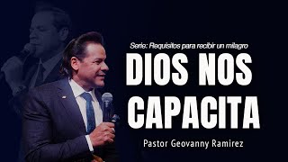 DIOS NOS CAPACITA  PASTOR GEOVANNY RAMIREZ [upl. by Davina]