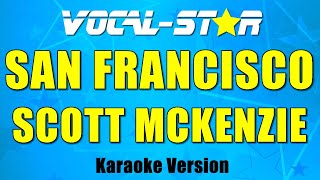 Scott McKenzie  San Francisco Karaoke Version [upl. by Didi]