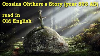 Orosius Ohtheres Story year 893 AD подревнеанглийски  Old English [upl. by Franzen163]