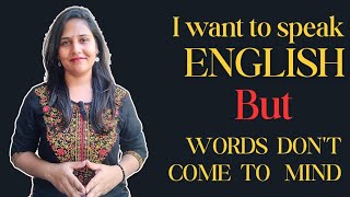 quotI Want to Speak English But Words Dont Come to Mind quot Must Follow Tips by Priyanka Chaudhary [upl. by Genesa983]