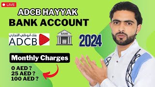 ADCB Hayyak Bank Account Update 2024  MustWatch for All ADCB Users [upl. by Kaufman]