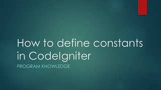 How to define constants in CodeIgniter 3 [upl. by Ariem]