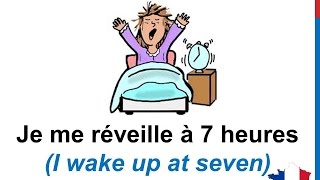 French Lesson 32  Describe your DAILY ROUTINE in French Daily Life Habits Le quotidien La rutina [upl. by Campy396]