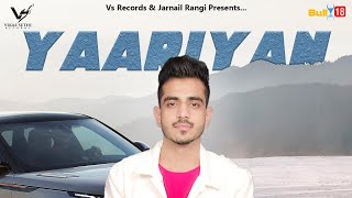 Yaariyan  Param Brar  Teji Sandhu  👍 Song 2018  VS Records [upl. by Ten209]