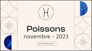 Horoscope Poissons ♓️ Novembre 2023 🦇 par Christine Haas [upl. by Otrebmuh]