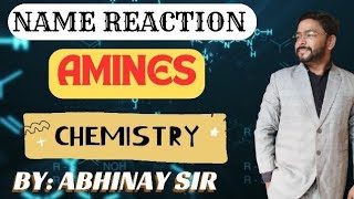 NAME REACTION OF AMINES  ByAbhinay Sir  CBSE  IIT NEET CUET [upl. by Anialem]