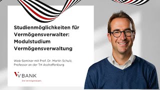 WebSeminar Studienmöglichkeiten für Vermögensverwalter  Modulstudium Vermögensverwaltung [upl. by Ainak]