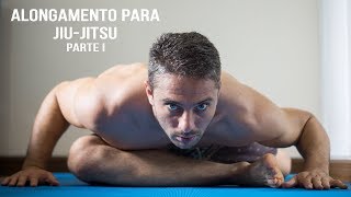 Alongamento para JiuJitsu  PARTE 1 [upl. by Jamison]