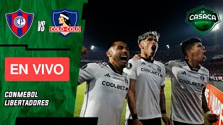 🚨 CERRO PORTEÑO vs COLOCOLO EN VIVO 🏆⚽ COPA LIBERTADORES [upl. by Ritch156]