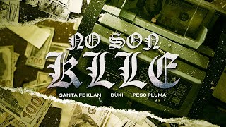 SANTA FE KLAN DUKI PESO PLUMA  NO SON KLLE Video Oficial [upl. by Aiak969]