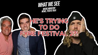 Disgraced Fyre Festival Founder Trying To Do Fyre 2 [upl. by Denbrook]