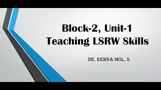 Block 2 Unit 1 Teaching LSRW Skills English Language Teaching SGOU MA English [upl. by Tezzil]