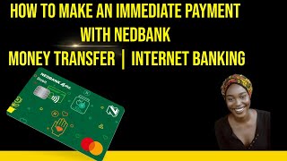 How to make an immediate payment with Nedbank money transfer  Internet banking [upl. by Faxen]