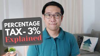 Percentage Tax in the Philippines Explained [upl. by Annaed]