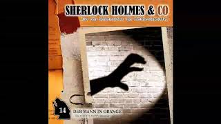 Sherlock Holmes amp Co  Folge 14 Der Mann in Orange Komplettes Hörspiel [upl. by Lurleen242]