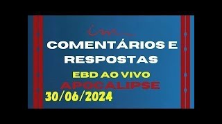 APOCALIPSE Comentários E Respostas EBD 300624 ICM AO VIVO  Pastor Fábio Canal [upl. by Aleusnoc]