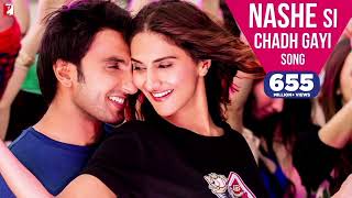 Nashe Si Chadh Gayi  Full Song  Befikre Ranveer Singh Vaani Kapoor Arijit Singh VishalShekhar [upl. by Anneis227]