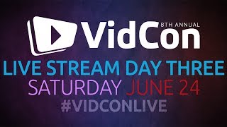 VidConLive 2017  Day 3 [upl. by Dylana893]