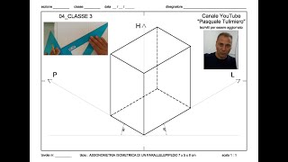 04classe3Assonometria Isometrica di un Parallelepipedo [upl. by Atiuqal]