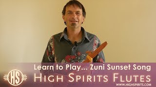 Learn to Play Zuni Sunset Song on the Native American Style Flute [upl. by Natividad]