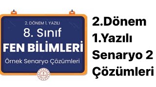 8SINIF FEN BİLİMLERİ 2DÖNEM 1YAZILI2SENARYO [upl. by Gnilyarg]