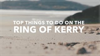 Top Things to Do on the Ring of Kerry in Ireland [upl. by Enra]