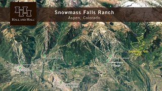 Snowmass Falls Ranch  Aspen Colorado  Location [upl. by Bedwell]