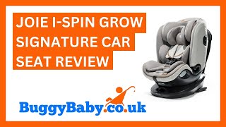 Joie ISpin Grow Signature Car Seat Review [upl. by Uthrop]