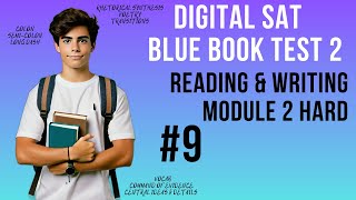 Question 9 Reading amp Writing Module 2 Hard SAT Blue Book Test 2 [upl. by Ilime158]