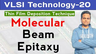 Molecular Beam Epitaxy in Hindi  Thin Film Deposition Technique  VLSI Technology [upl. by Letsyrk102]