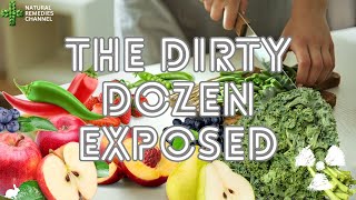 The Dirty Dozen Exposed How Pesticides on Food Affect Your Health [upl. by Ahsaeyt]