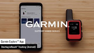 Support inReach® Tracking with the Garmin Explore™ App Android™ [upl. by Elon]