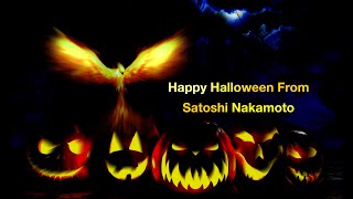 Happy Halloween From Satoshi Nakamoto  Remix [upl. by Randall432]