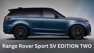 First Look  Range Rover Sport SV EDITION TWO [upl. by Lerud]