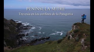 Península Mitre  Travesía en los confines de la Patagonia [upl. by Gaspar]